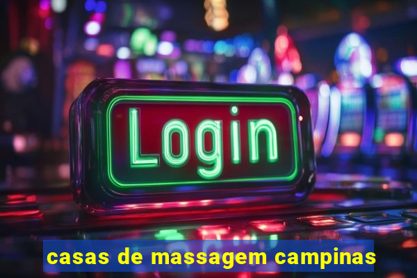 casas de massagem campinas